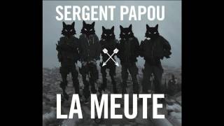 Suivre le Brouillard  Sergent Papou  La Meute [upl. by Wallas549]