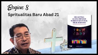 Agama di Era Google Bab 8 Spiritualitas Baru Abad 21 [upl. by Atinnod]