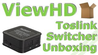 ViewHD Toslink Optical Audio Switcher Unboxing [upl. by Akissej]