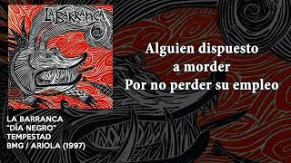 La Barranca  Dia Negro LETRA [upl. by Aihsyn]