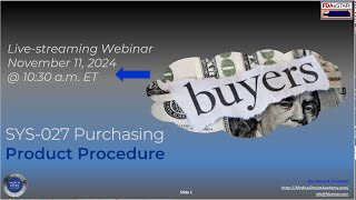 SYS027 Purchasing Procedure Webinar [upl. by Llezo908]