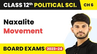 Class 12 Political Science Chapter 6  Naxalite Movement  The Crisis of Democratic Order 202223 [upl. by Mallory]