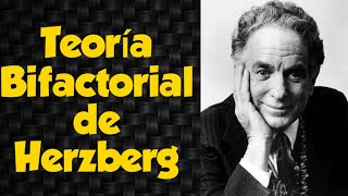 Teoría motivaciónal de los 2 factores de Herzberg [upl. by Virgie682]