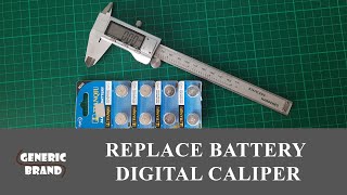 How to Replace Digital Vernier Caliper Battery  Generic Brand  Button Battery [upl. by Cos]