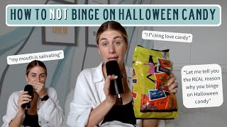 How to NOT Binge on Halloween Candy [upl. by Dolli]