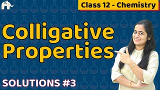 Solutions Class 12 Chemistry 3 Colligative properties  CBSE NEET JEE [upl. by Soalokcin]