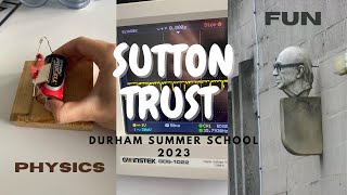 THE MOST COMPREHENSIVE SUTTON TRUST VLOG  DURHAM PHYSICS SUMMER SCHOOL 2023 a bit late i know [upl. by Seavir]