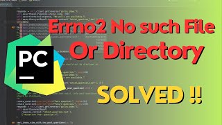 Fix Errno 2 in Python for PyCharm code editor  Short Version tutorial 2024 [upl. by Adnawaj]