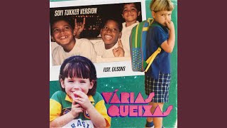 Várias Queixas SOFI TUKKER Version [upl. by Adnohrahs]