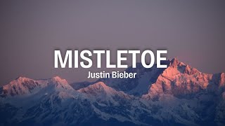 Justin Bieber  Mistletoe Lyrics [upl. by Torres]