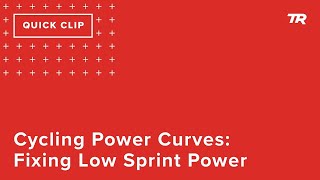 Cycling Power Curves Fixing Low Sprint Power Ask a Cycling Coach 297 [upl. by Aenit93]