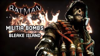 Batman Arkham Knight  Bleake Island Militia Bomb Locations Campaign for Disarmament [upl. by Udele]