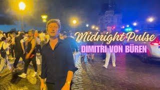 Dimitri von Büren  Midnight Pulse Official Video [upl. by Gabriele]