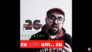 Cele 90 de secrete ale limbii germane EP26 Secretul lui ZU si UMZU [upl. by Adolf941]