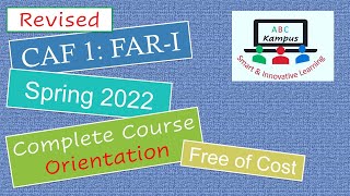 CAF 1 FAR I  Revised Orientation Spring 2022 [upl. by Ariom641]