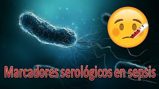 Marcadores serológicos en estado de sepsis [upl. by Leirad]