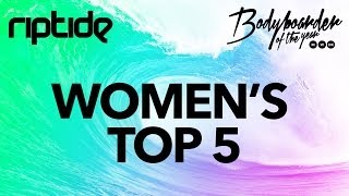 2013 Womens Bodyboarder Of The Year  TOP 5 [upl. by Kinelski980]