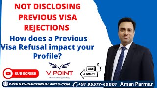 Not Disclosing Previous Visa Rejections  How does a previous visa refusal impact your profile [upl. by Deonne]