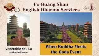 S9015  Buddhist Festivals When Buddha Meets the Gods Event  Fo Guang Shan English Dharma Services [upl. by Hardie]