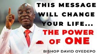 BISHOP DAVID OYEDEPO  THE INCREDIBLE POWER OF ONE [upl. by Frank850]