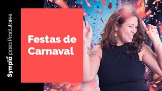 Festas de Carnaval 5 passos para organizar a sua [upl. by Cestar]