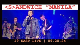 SANDWICH MANILA LIVE  19 EAST 092024 [upl. by Ross]