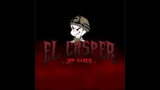 EL CASPER  Jan Glack Video Lycris  LaredenseRecords 2024 [upl. by Ardnaek158]