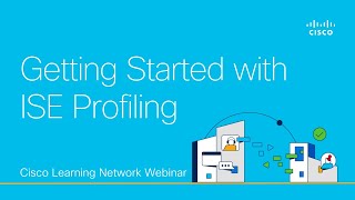Getting Started with ISE Profiling [upl. by Etnovahs]