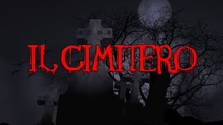 Storie horror  Il cimitero [upl. by Esirahc683]