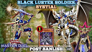 Bystial Black Luster Soldier Deck  Post Banlish YUGIOH MASTER DUEL [upl. by Yerffej]