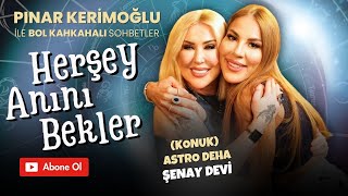 ASTROLOG ŞENAY DEVİPINAR KERİMOĞLU ASTRO DEHA [upl. by Ammamaria]