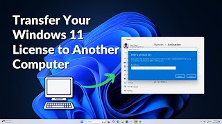 How to Transfer Your Windows 11 License to Another Computer [upl. by Ailhat]