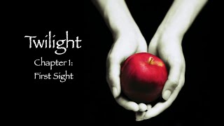 Twilight  Chapter 1 First Sight Audiobook [upl. by Drawde]