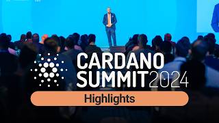 Cardano Summit 2024 Highlights Innovation in Blockchain amp Web3 [upl. by Velda]