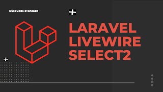 LARAVEL  LIVEWIRE  SELECT2 [upl. by Demmy]