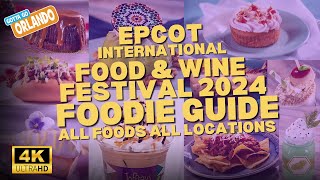 Epcot International Food amp Wine Festival 2024 FULL Foodie Guide [upl. by Audette]