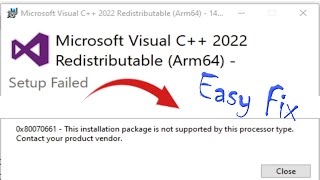 Microsoft Visual C Setup Failed This installation package is not supported by this processor Type [upl. by Ahsap603]