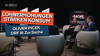 Lohnerhöhungen stärken Konsum Chefökonom Oliver Picek bei Zur Sache auf ORFIII [upl. by Imarej933]