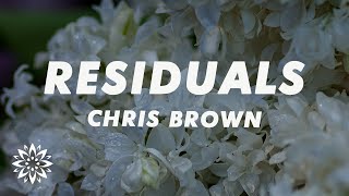 Chris Brown  Residuals Lyrics [upl. by Mick636]