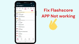 How to fix Flash score app Not working [upl. by Harriet728]