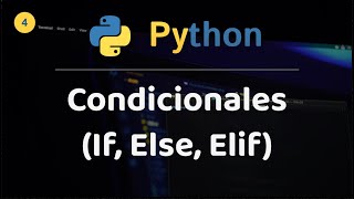 Python para Principiantes 4 Domina IF ELSE y ELIF en tus programas [upl. by Suivatra]