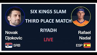 Novak Djokovic vs Rafael Nadal  Six Kings Slam Third place match  Riyadh  Live [upl. by Ecargyram]