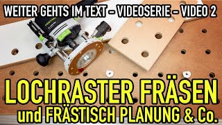 LOCHRASTER Fräsen und Frästisch Planung  Mikes Traum Multifunktionstisch  Video 2  Mikes Toolshop [upl. by Chesney]