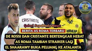 AS Roma tambah straiker lagi 🔥 De Rossi bertengkar hebat dengan Cristante asroma [upl. by Anelat]