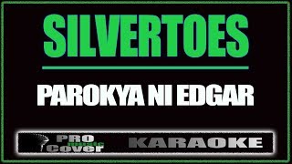 Silvertoes  Parokya Ni Edgar KARAOKE [upl. by Etna]