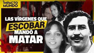 Las VÍRGENES que PABLO ESCOBAR MANDÓ a MATAR  Impacto Mundo [upl. by Breen432]