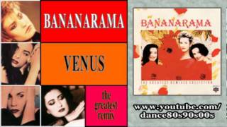 BANANARAMA  Venus the greatest remix [upl. by Edelsten]