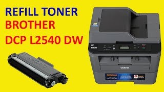 How to Refill Cartridges of Brother dcpl2540dw Laser Printer [upl. by Manda]