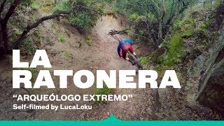 LA RATONERA  quotArqueólogo Extremoquot  by LucaLoku [upl. by Shea]