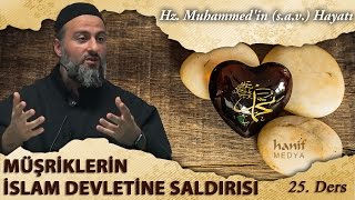 25 Müşriklerin İslam Devletine Saldırısı  Muharrem Çakır┇Siyer Dersleri [upl. by Watters]